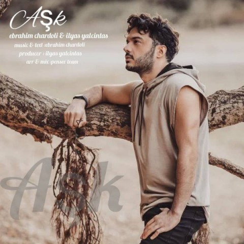 دانلود آهنگ آشک الیاس یالچینتاش و ابراهیم چاردولی