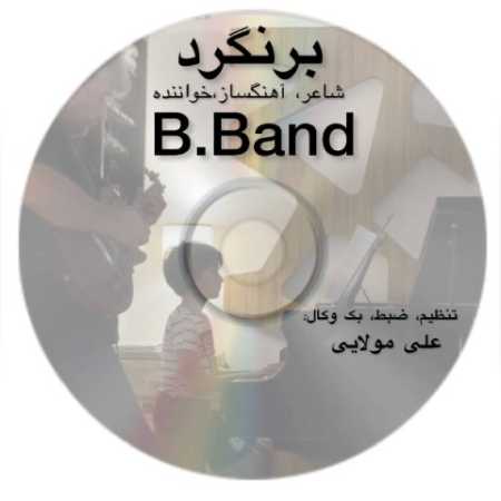 دانلود آهنگ گروه B برنگرد