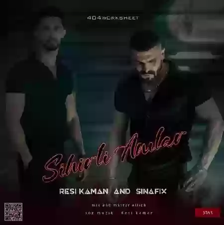 دانلود آهنگ سینا فیکس و رسینا سیحیرلی آنیلار دانلود آهنگ سینا فیکس و رسینا سیحیرلی آنیلار