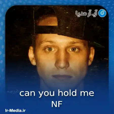 دانلود آهنگ can you hold me از NF